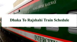 Dhaka to Rajshahi Train Schedule with Ticket Price 2021