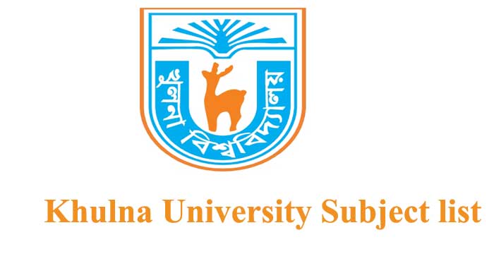 Khulna University Subject list – All Units
