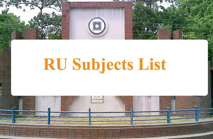 Rajshahi University Subject List | All Units(A, B, C, D, H)