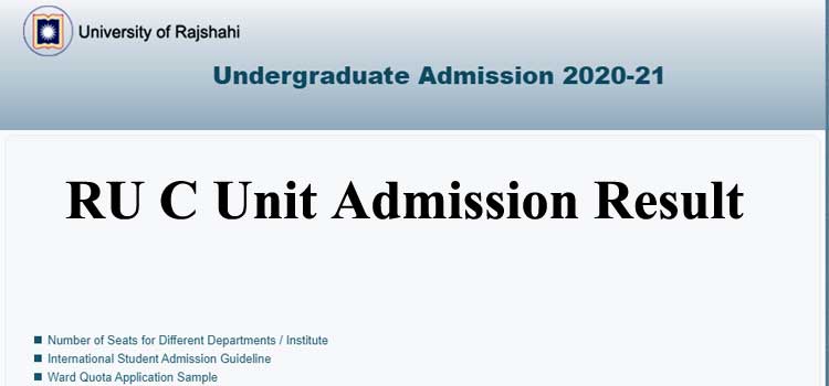RU C Unit Admission Result 2021(ফলাফল প্রকাশ) – Rajshahi University Ga Unit Result