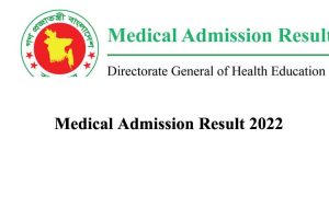 Medical Admission Result 2022